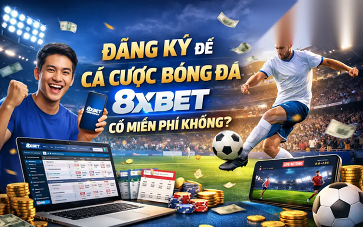 Đăng ký 8XBET | 8xbet nhà cái | vaosc88 nhà cái