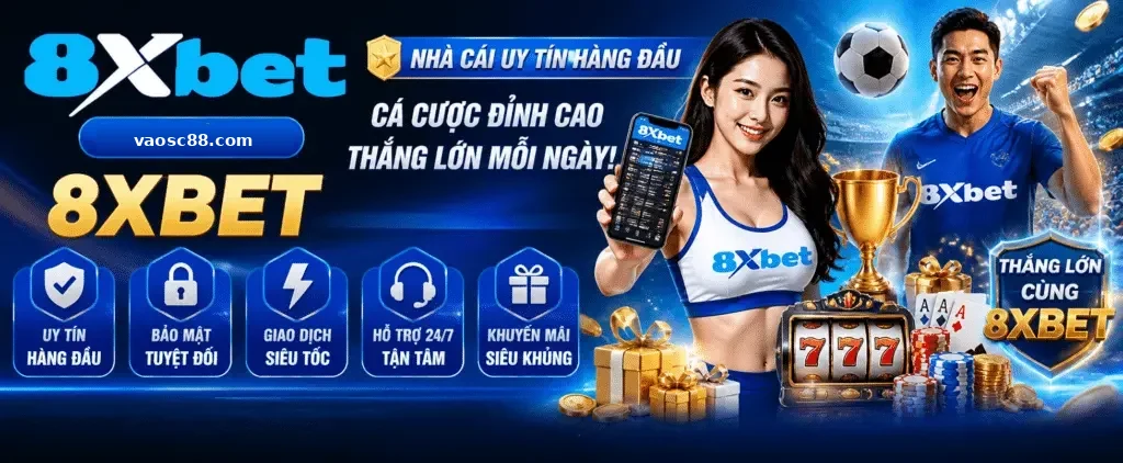8xbet nhà cái – Banner trang chủ 8XBET | vaosc88 nhà cái Banner trang chủ 8XBET | 8xbet nhà cái | vaosc88 nhà cái