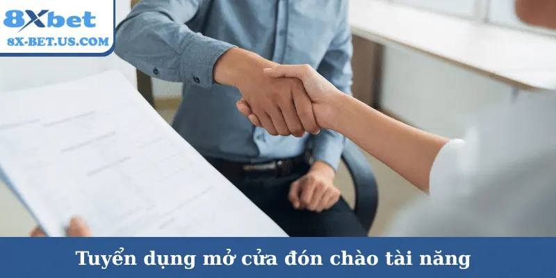 8xbet khuyến mãi – Tuyển dụng mở cửa đón chào tài năng | vaosc88 khuyến mãi Tuyển dụng mở cửa đón chào tài năng | 8xbet khuyến mãi | vaosc88 khuyến mãi